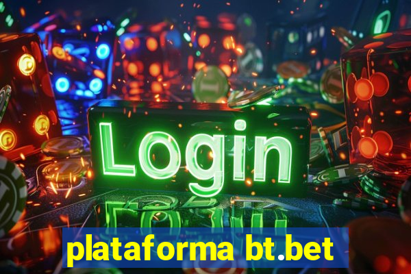 plataforma bt.bet